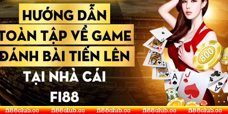 bài tiến lên Fi88